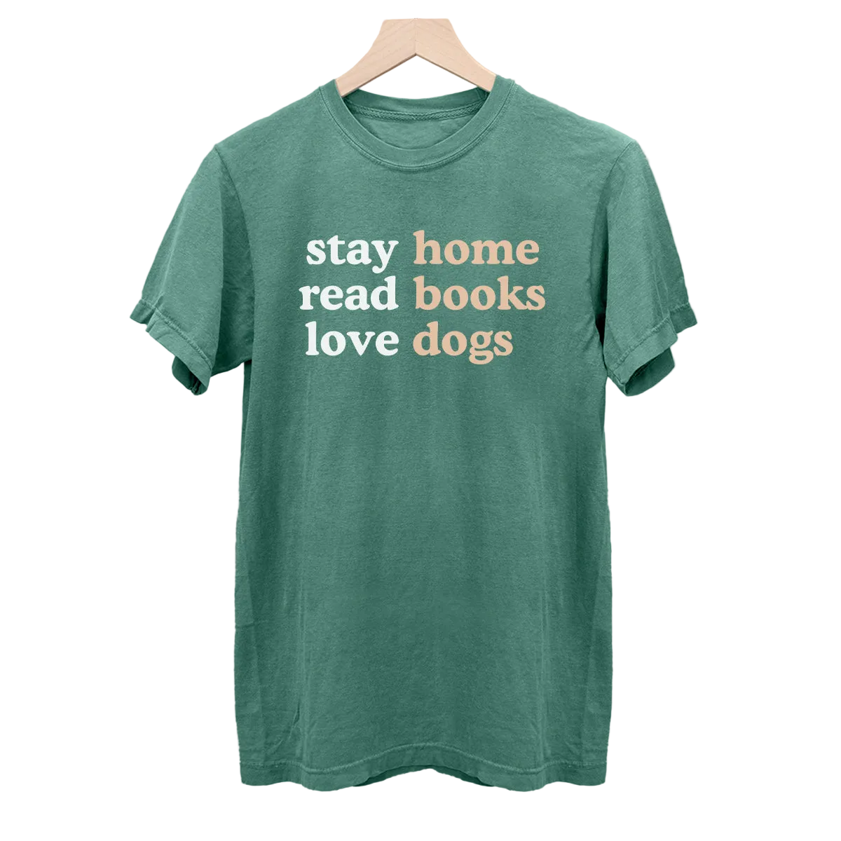 Stay Home Read Books Love Dogs